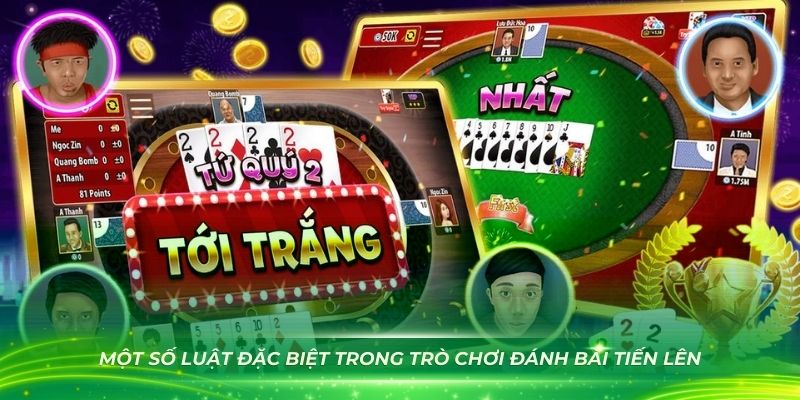 Một số luật đặc biệt trong trò chơi đánh bài tiến lên